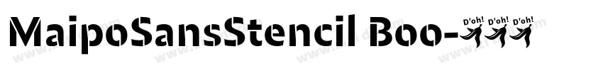 MaipoSansStencil Boo字体转换 MaipoSansStencil Boo字体转换